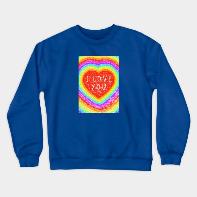 I Love You Crewneck Sweatshirt by AdamRegester